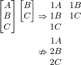 \ThreeGlyph{A}{B}{C} \uTwoGlyph{B}{C}
&\Rightarrow \begin{matrix} 1A & 1B \\ 1B & 1C \\ 1C \end{matrix}

&\nRightarrow \begin{matrix} 1A \\ 2B \\ 2C \end{matrix}