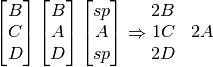 \ThreeGlyph{B}{C}{D} \ThreeGlyph{B}{A}{D} \ThreeGlyph{sp}{A}{sp}
\Rightarrow
\begin{matrix} 2B \\ 1C & 2A \\ 2D \end{matrix}